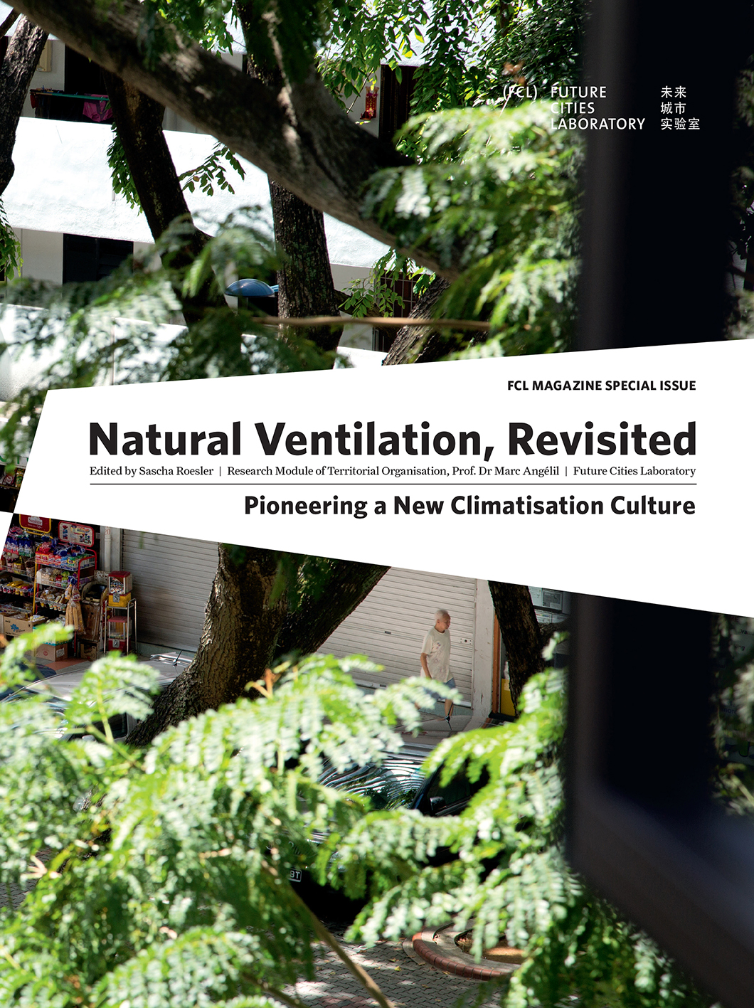 Special Issue on “Natural Ventilation” in Southeast Asia, edited by Sascha Roesler. 